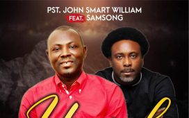 Pst John Smart William - YAHWEH ft Samsong