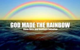 God Made The Rainbow - Steve Hess & Southern Salvation