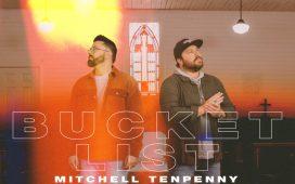 Bucket List - Mitchell Tenpenny & Danny Gokey