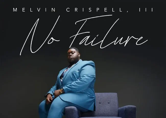 Melvin Crispell III - No Failure
