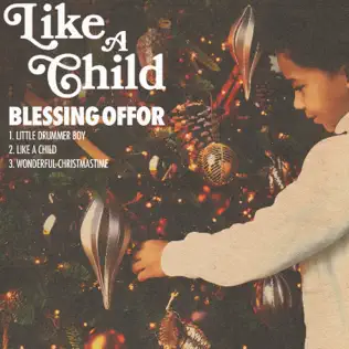 Blessing Offor - Like A Child