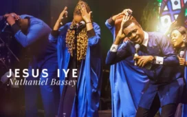 Nathaniel Bassey - Jesus Iye