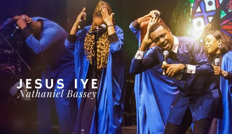 Nathaniel Bassey - Jesus Iye
