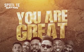 Moses Bliss - You Are Great ft Spotlite Nation