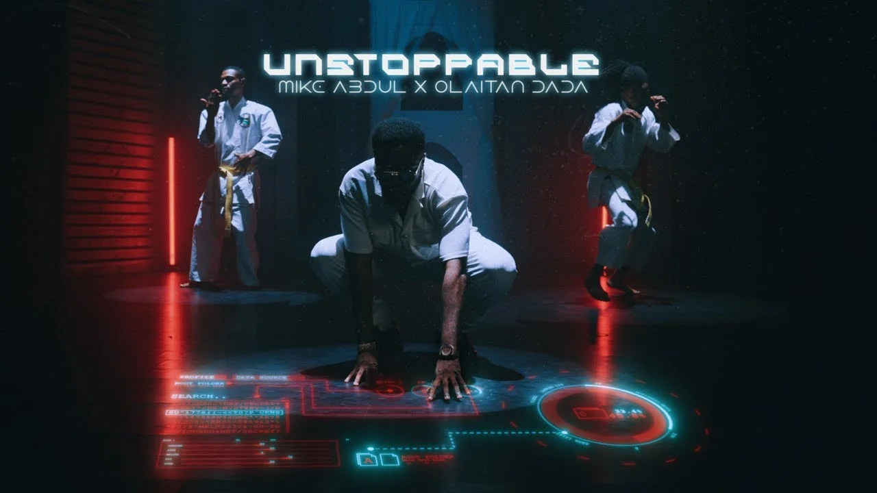 Mike Abdul - Unstoppable ft. Olaitan Dada