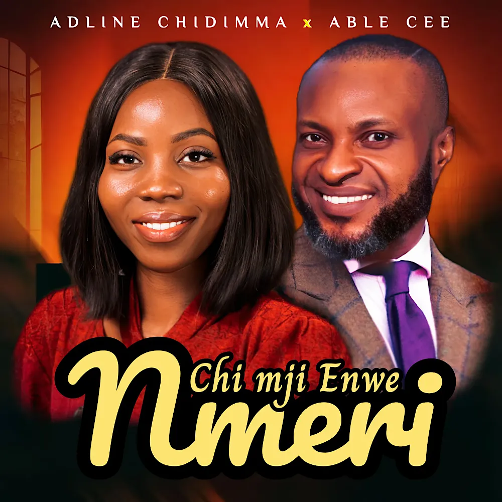 Adline Chidimma - Chi Mji Enwe Nmeri Ft Able Cee